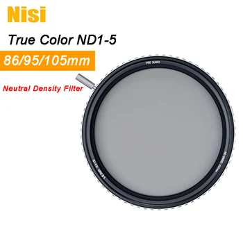 NiSi 86 мм и 95 мм 105 мм True Color ND-VARIO Pro Nano 1-5 Стъпка Регулируема ND Филтър За Беззеркальных огледално-рефлексни фотоапарати