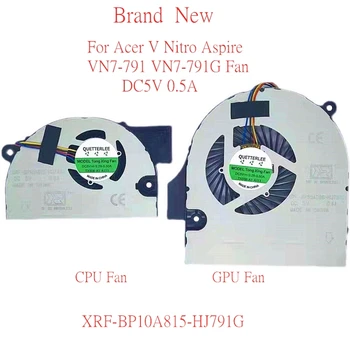 Абсолютно Нов вентилатор за охлаждане на процесора GPU за лаптоп Acer V Nitro Aspire VN7-791 VN7-791G Фен XRF-BP10A815-HJ791G DC5V 0.5 A